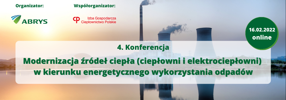 4. Konferencja online Modernizacja źródeł ciepła (ciepłowni i elektrociepłowni) w kierunku energetycznego wykorzystania odpadów